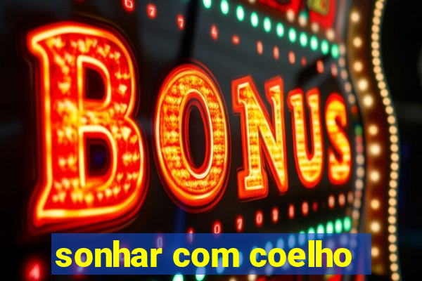 sonhar com coelho